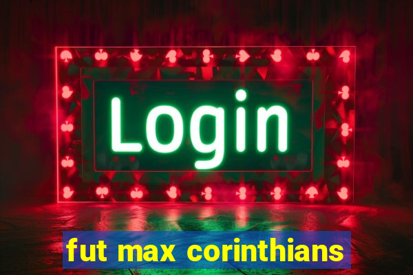 fut max corinthians